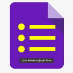 Cara Membuat Google Form