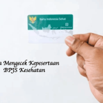 Cara Mengecek Kepesertaan BPJS Kesehatan