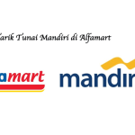 Cara Tarik Tunai Mandiri di Alfamart