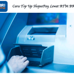 Cara Top Up ShopeePay Lewat ATM BRI