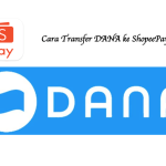 Cara Transfer DANA ke ShopeePay