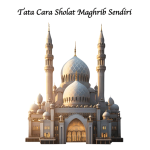 Tata Cara Sholat Maghrib Sendiri