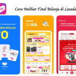 Cara Melihat Total Belanja di Lazada