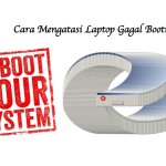 Cara Mengatasi Laptop Gagal Booting