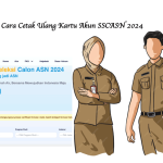 Cara Cetak Ulang Kartu Akun SSCASN 2024