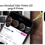 Cara Download Video Twitter yang Di Private