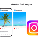 Cara Ganti Email Instagram