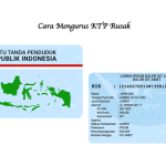 Cara Mengurus KTP Rusak