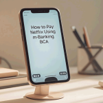 Cara Bayar Netflix Pakai m-Banking BCA