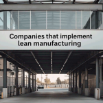 Contoh Perusahaan yang Menerapkan Lean Manufacturing