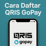 Cara Daftar QRIS GoPay