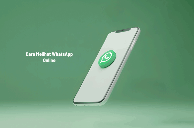 Cara Melihat WhatsApp Online