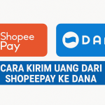 Cara Kirim Uang dari ShopeePay ke DANA