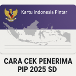Cara Cek Penerima PIP 2025 SD