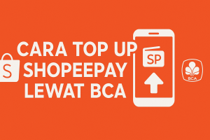 Cara Top Up ShopeePay Lewat BCA