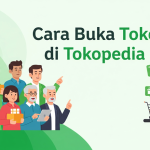 Cara Buka Toko di Tokopedia