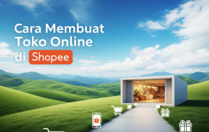 Cara Membuat Toko Online di Shopee