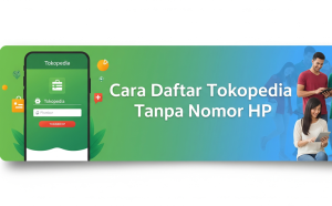 Daftar Tokopedia Tanpa Nomor HP