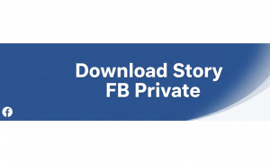 Download Story FB Private