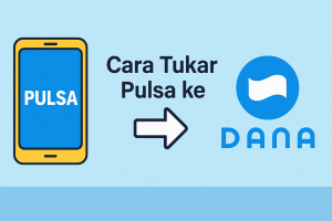 Tukar Pulsa ke DANA