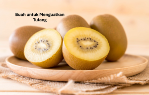 Buah untuk Menguatkan Tulang