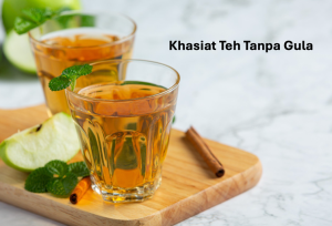 Khasiat Teh Tanpa Gula
