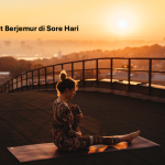 Manfaat Berjemur di Sore Hari