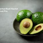 Manfaat Buah Alpukat untuk Pria