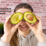 Manfaat Buah Alpukat untuk Wanita