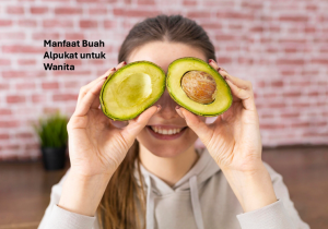 Manfaat Buah Alpukat untuk Wanita