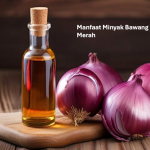 Manfaat Minyak Bawang Merah