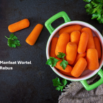 Manfaat Wortel Rebus