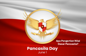Apa Pengertian Nilai Dasar Pancasila