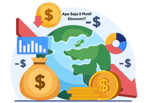 Apa Saja 5 Motif Ekonomi