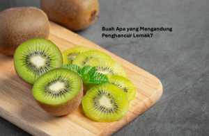 Buah Apa yang Mengandung Penghancur Lemak