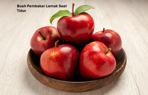 Buah Pembakar Lemak Saat Tidur