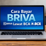 Cara Bayar BRIVA Lewat BCA