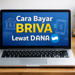 Cara Bayar BRIVA Lewat DANA