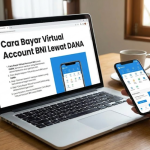 Cara Bayar Virtual Account BNI Lewat DANA
