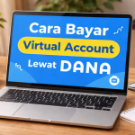 Cara Bayar Virtual Account Lewat DANA