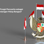 fungsi Pancasila sebagai pandangan hidup bangsa