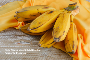 Jenis Pisang yang Boleh Dimakan Penderita Diabetes