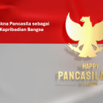 Makna Pancasila sebagai Kepribadian Bangsa
