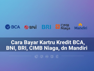 Cara Bayar Kartu Kredit