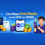 Cara Bayar First Media Lewat OVO