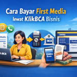 Cara Bayar First Media lewat KlikBCA Bisnis