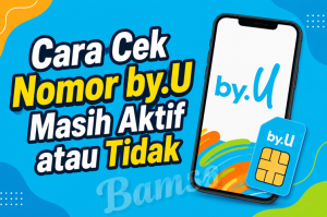 Cara Cek Nomor by.U Masih Aktif atau Tidak