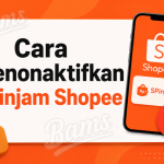 Cara Menonaktifkan SPinjam Shopee