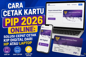 Cara Cetak Kartu PIP