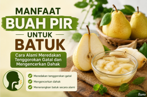 Manfaat Buah Pir untuk Batuk